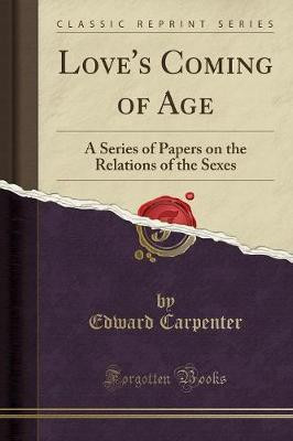 Love's Coming of Age(English, Paperback, Carpenter Edward)
