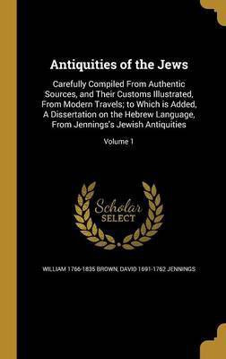 Antiquities of the Jews(English, Hardcover, Brown William 1766-1835)