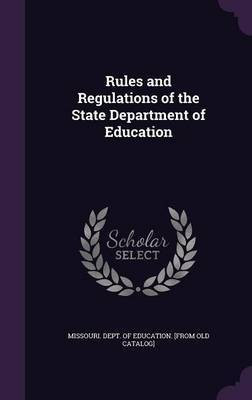 Rules and Regulations of the State Department of Education(English, Hardcover, unknown)
