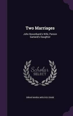 Two Marriages(English, Hardcover, Craik Dinah Maria Mulock)