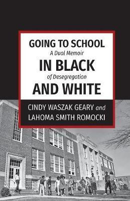 Going to School in Black and White(English, Paperback, Waszak Geary Cindy)