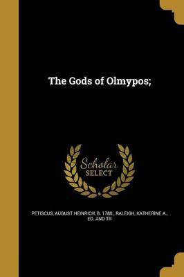 The Gods of Olmypos;(English, Paperback, unknown)