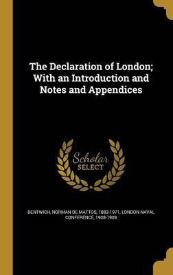 The Declaration of London; With an Introduction and Notes and Appendices(English, Hardcover, unknown)