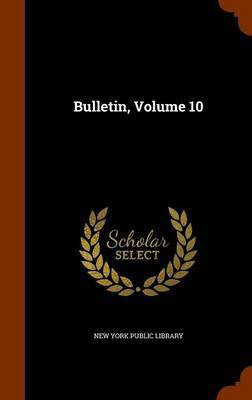 Bulletin, Volume 10(English, Hardcover, unknown)