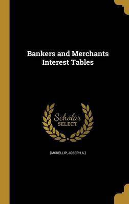 Bankers and Merchants Interest Tables(English, Hardcover, unknown)
