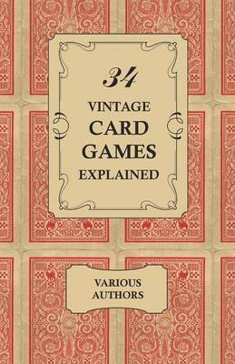 34 Vintage Card Games Explained(English, Paperback, Various)