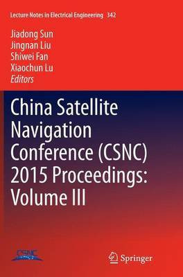 China Satellite Navigation Conference (CSNC) 2015 Proceedings: Volume III(English, Paperback, unknown)