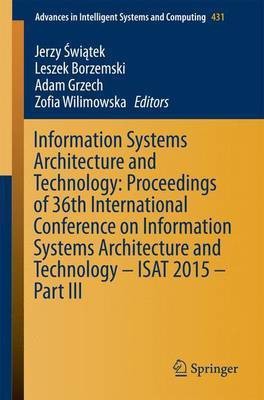 Information Systems Architecture and Technology: Proceedings of 36th International Conference on Information Systems Architecture and Technology - ISAT 2015 - Part III(English, Paperback, unknown)