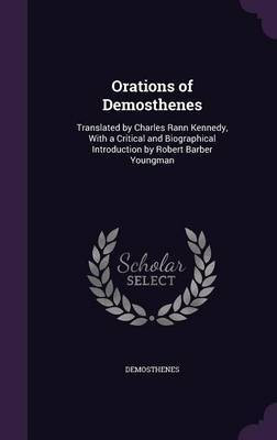 Orations of Demosthenes(English, Hardcover, Demosthenes)