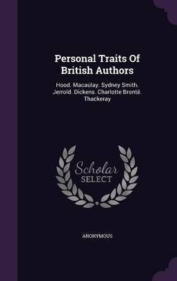 Personal Traits of British Authors(English, Hardcover, Anonymous)