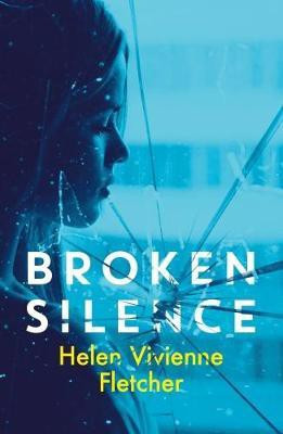 Broken Silence(English, Paperback, Fletcher Helen Vivienne)
