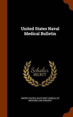 United States Naval Medical Bulletin(English, Hardcover, unknown)