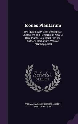 Icones Plantarum(English, Hardcover, Sir Hooker William Jackson)
