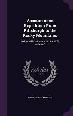 Account of an Expedition From Pittsburgh to the Rocky Mountains(English, Hardcover, unknown)