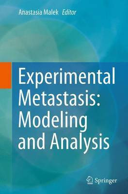 Experimental Metastasis: Modeling and Analysis(English, Paperback, unknown)