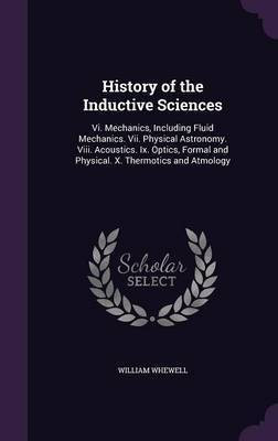 History of the Inductive Sciences(English, Hardcover, Whewell William)