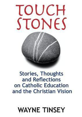 Touchstones(English, Paperback, Tinsey Wayne)