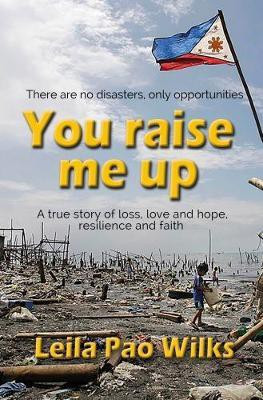 You Raise Me Up(English, Paperback, Wilks Leila Pao)
