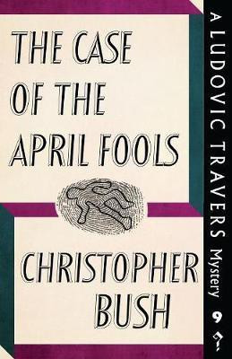 The Case of the April Fools(English, Paperback, Bush Christopher)