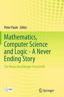 Mathematics, Computer Science and Logic - A Never Ending Story(English, Paperback, unknown)