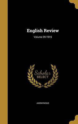 English Review; Volume 09 1915(English, Hardcover, unknown)