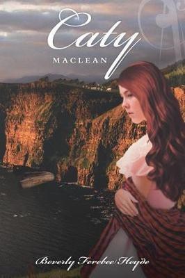 Caty Maclean(English, Paperback, Ferebee Heyde Beverly)
