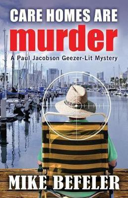 Care Homes are Murder(English, Paperback, Befeler Mike)