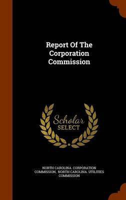 Report Of The Corporation Commission(English, Hardcover, unknown)