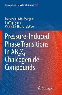 Pressure-Induced Phase Transitions in AB2X4 Chalcogenide Compounds(English, Paperback, unknown)