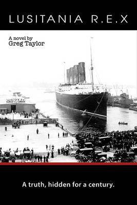 Lusitania R. E. X.(English, Paperback, Taylor Greg)