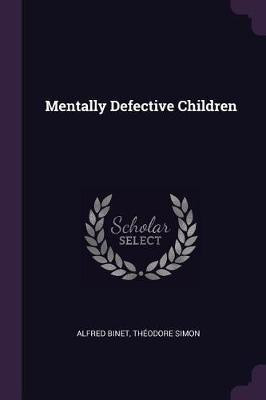 Mentally Defective Children(English, Paperback, Binet Alfred)