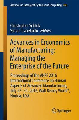 Advances in Ergonomics of Manufacturing: Managing the Enterprise of the Future(English, Paperback, unknown)