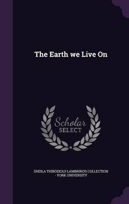 The Earth we Live On(English, Hardcover, unknown)