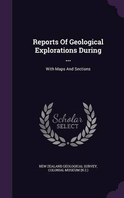 Reports Of Geological Explorations During ...(English, Hardcover, unknown)