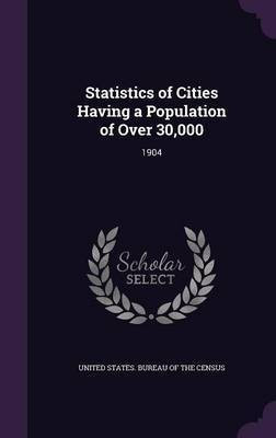 Statistics of Cities Having a Population of Over 30,000(English, Hardcover, unknown)