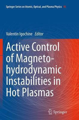 Active Control of Magneto-hydrodynamic Instabilities in Hot Plasmas(English, Paperback, unknown)
