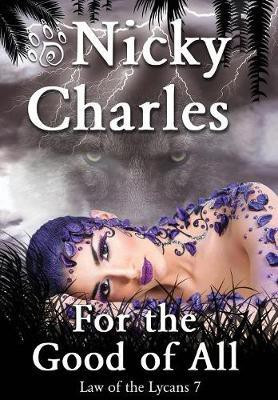 For the Good of All(English, Hardcover, Charles Nicky)