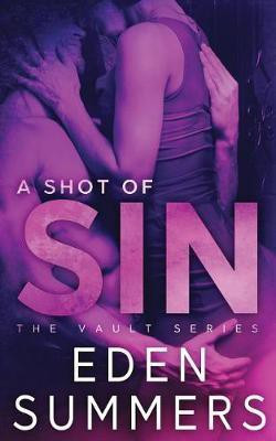 A Shot of Sin(English, Paperback, Summers Eden)