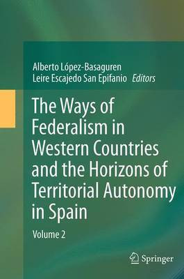 The Ways of Federalism in Western Countries and the Horizons of Territorial Autonomy in Spain(English, Paperback, unknown)