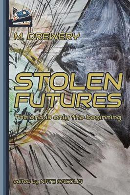 Stolen Futures(English, Paperback, Drewery M)