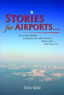 Stories for Airports...(English, Paperback, Wild Dick)