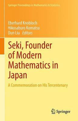 Seki, Founder of Modern Mathematics in Japan(English, Paperback, unknown)