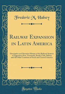 Railway Expansion in Latin America(English, Hardcover, Halsey Frederic M.)