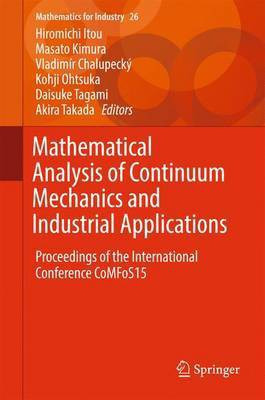 Mathematical Analysis of Continuum Mechanics and Industrial Applications(English, Hardcover, unknown)