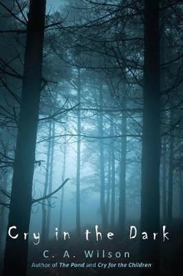 Cry in the Dark(English, Paperback, Wilson C A)