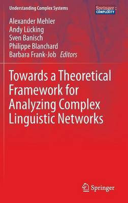 Towards a Theoretical Framework for Analyzing Complex Linguistic Networks(English, Hardcover, unknown)