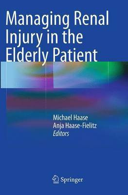 Managing Renal Injury in the Elderly Patient(English, Paperback, unknown)