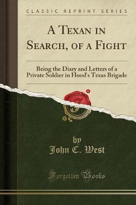 A Texan in Search, of a Fight(English, Paperback, West John C)