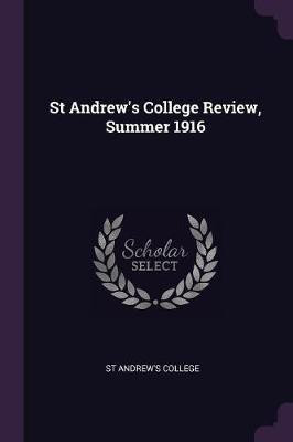 St Andrew's College Review, Summer 1916(English, Paperback, unknown)