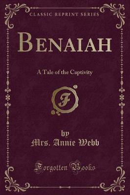 Benaiah(English, Paperback, Webb Mrs. Annie)